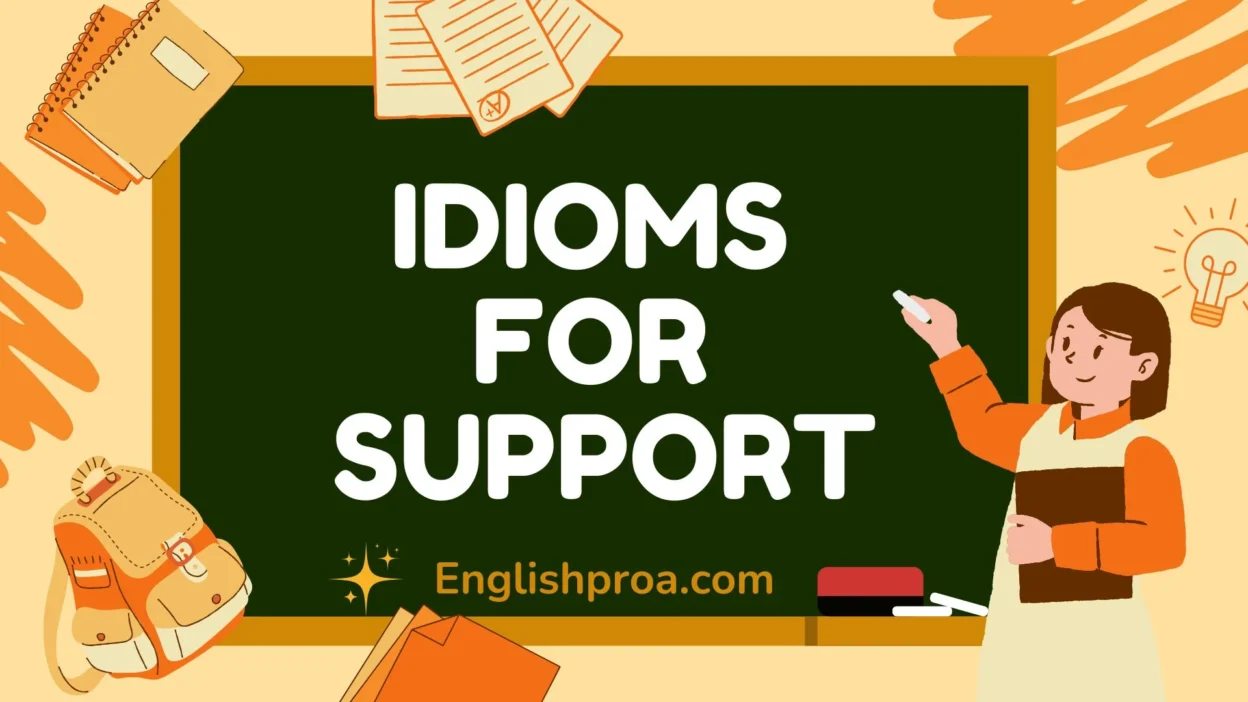 Idioms for Support