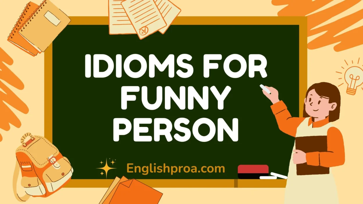 Idioms for Funny Person