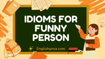 Idioms for Funny Person
